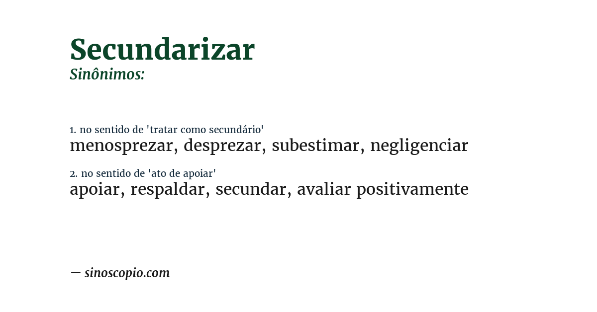 Sinônimo de secundarizar