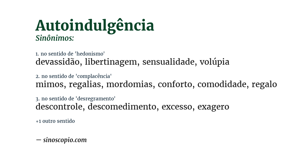 Sinônimo de autoindulgência
