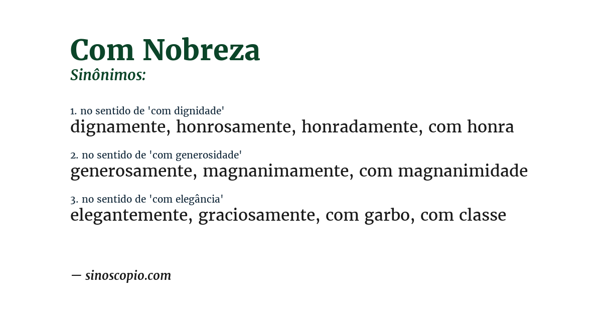Sinônimo de com nobreza
