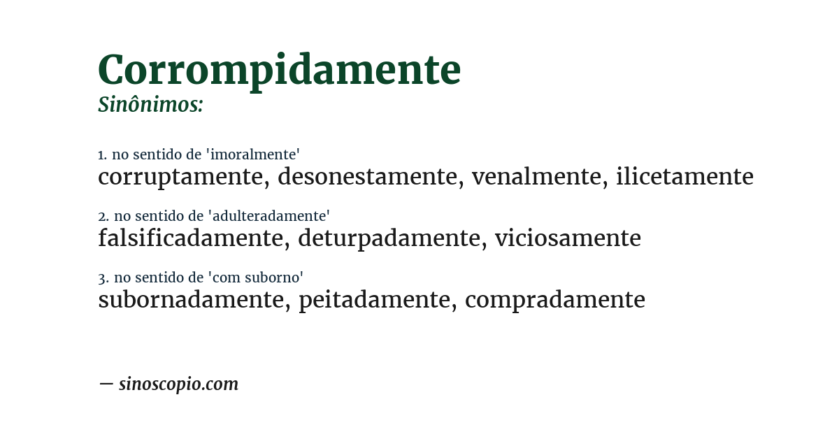 Sinônimo de corrompidamente