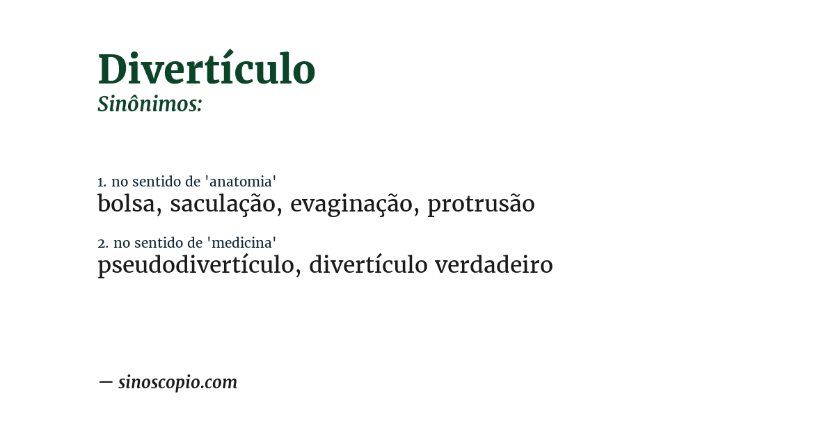 Sinônimo de divertículo