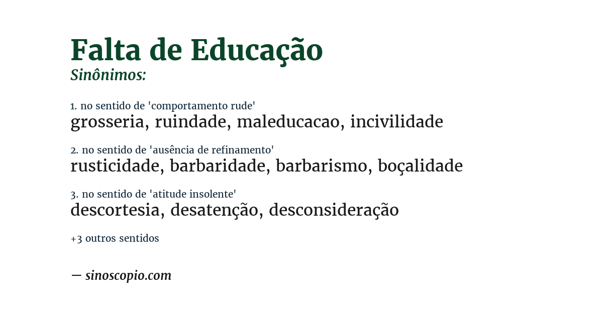 Sinônimo de falta de educação