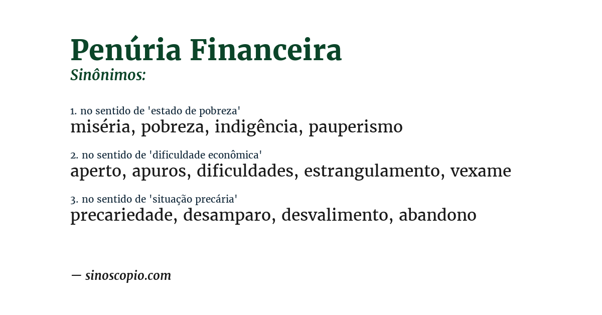 Sinônimo de penúria financeira