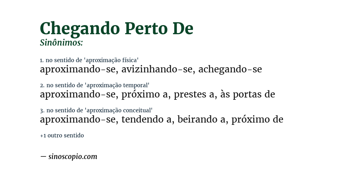 Sinônimo de chegando perto de
