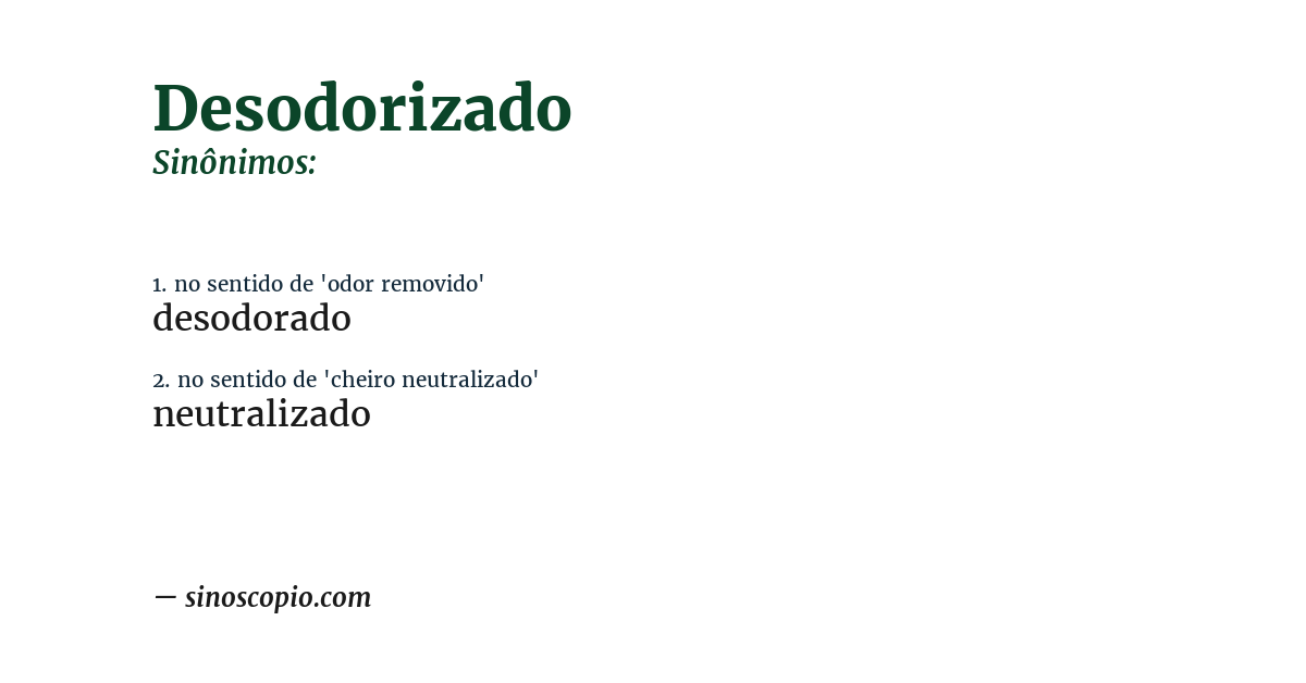 Sinônimo de desodorizado