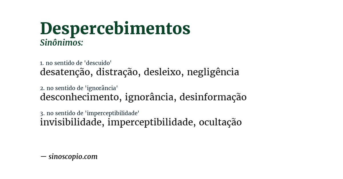Sinônimo de despercebimentos