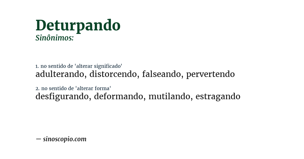 Sinônimo de deturpando