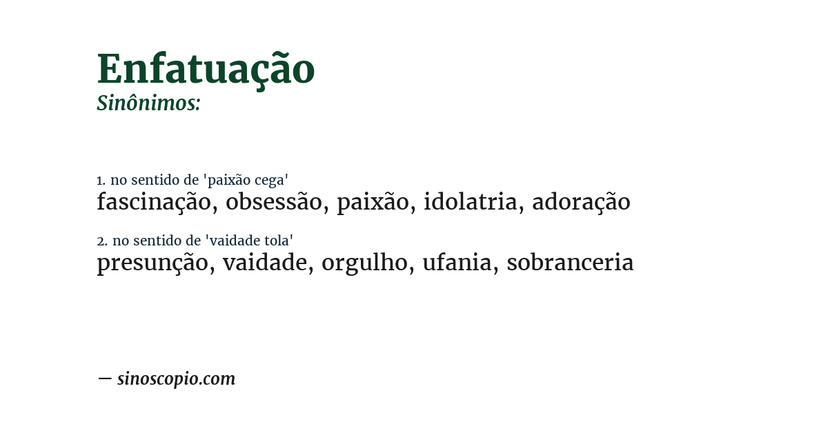 Sinônimo de enfatuação
