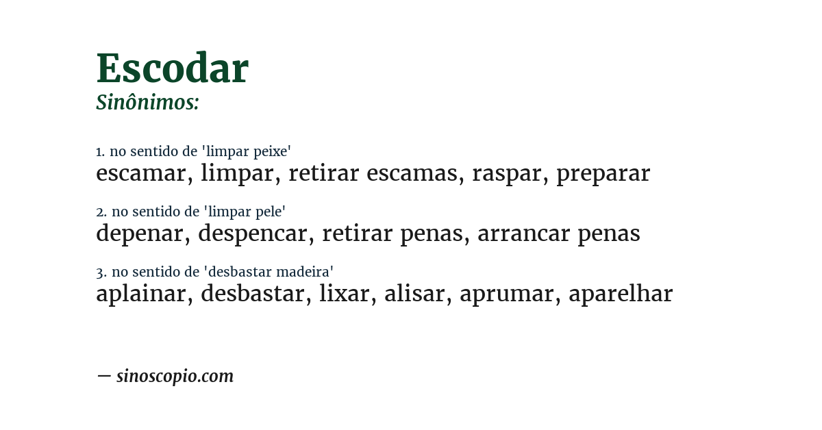 Sinônimo de escodar