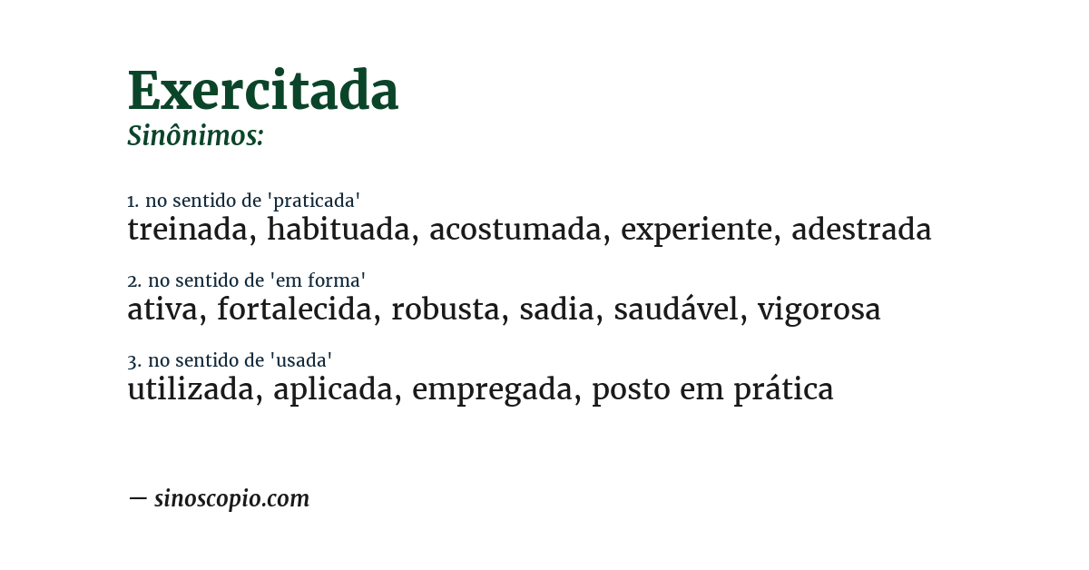 Sinônimo de exercitada
