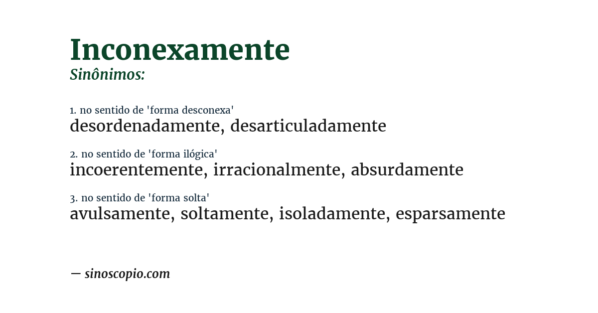 Sinônimo de inconexamente