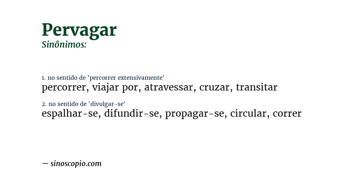 Sinônimo de pervagar