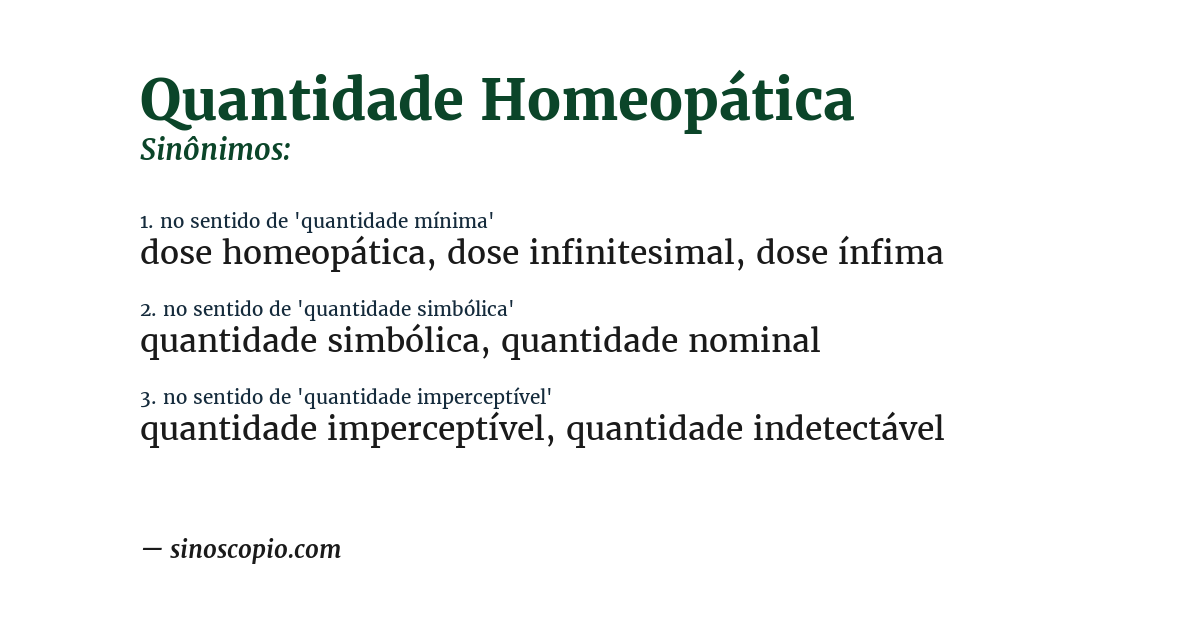 Sinônimo de quantidade homeopática