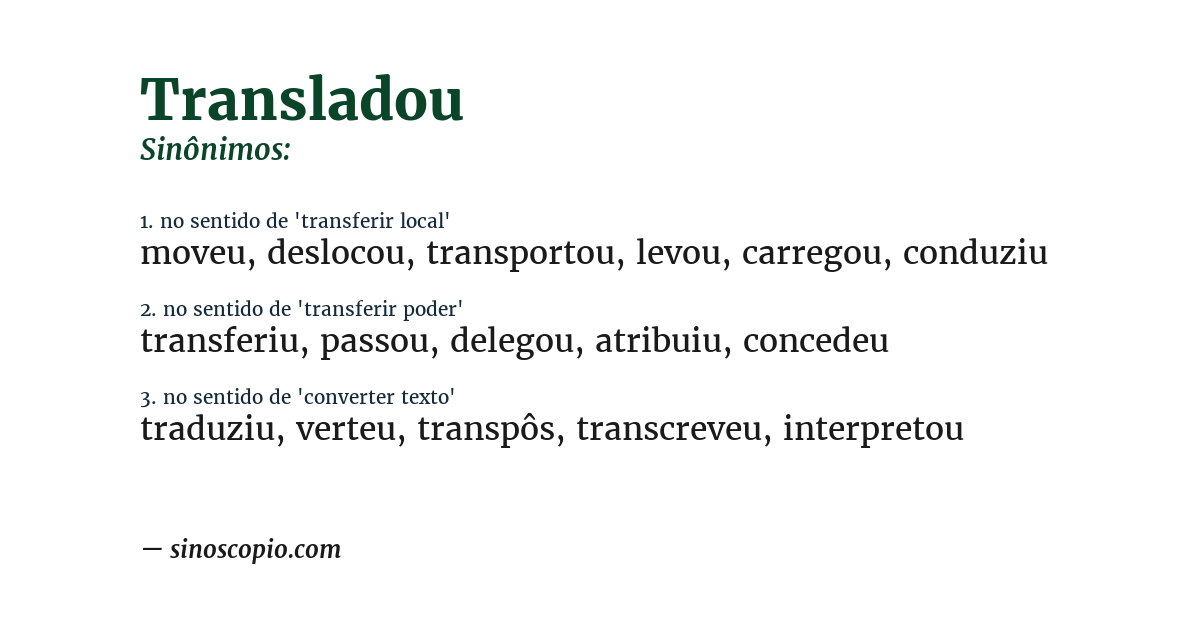 Sinônimo de transladou