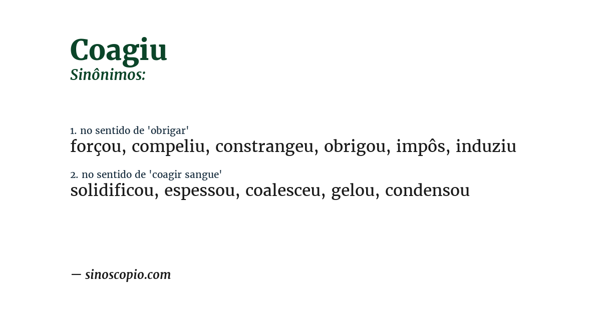 Sinônimo de coagiu