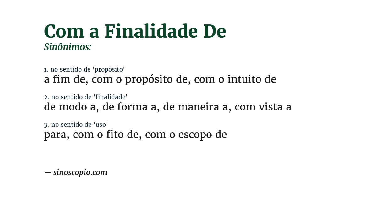 Sinônimo de com a finalidade de
