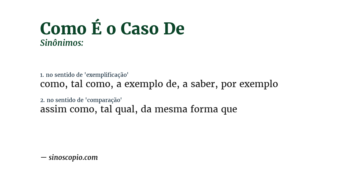 Sinônimo de como é o caso de