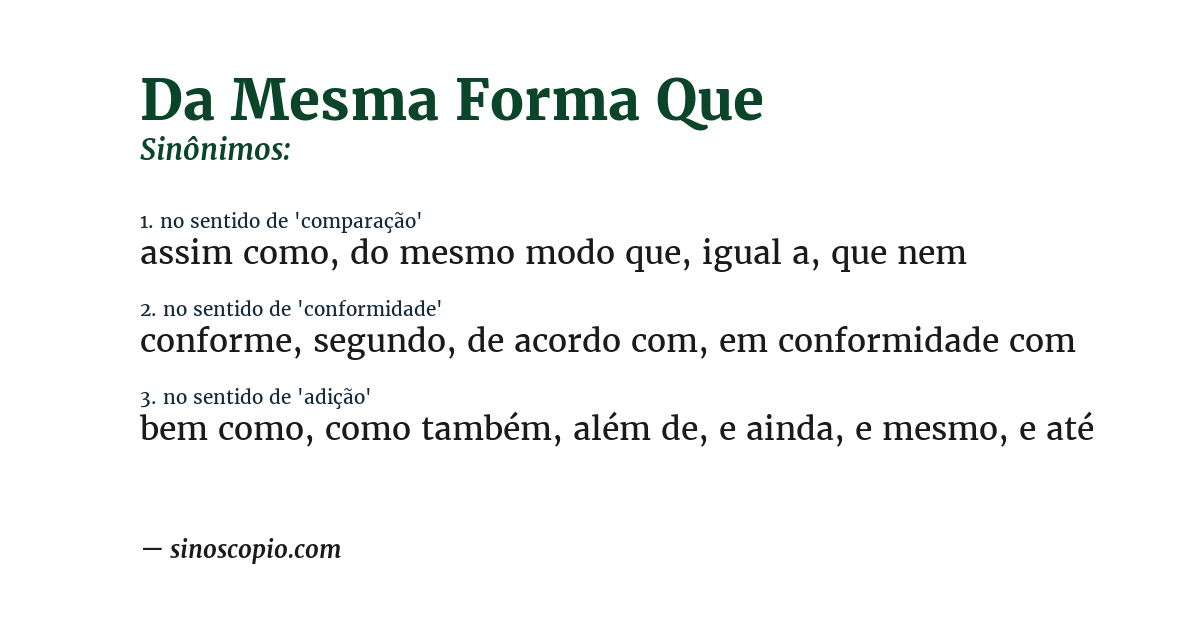 Sinônimo de da mesma forma que