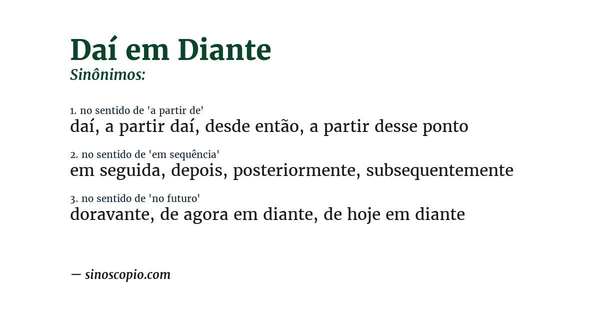 Sinônimo de daí em diante