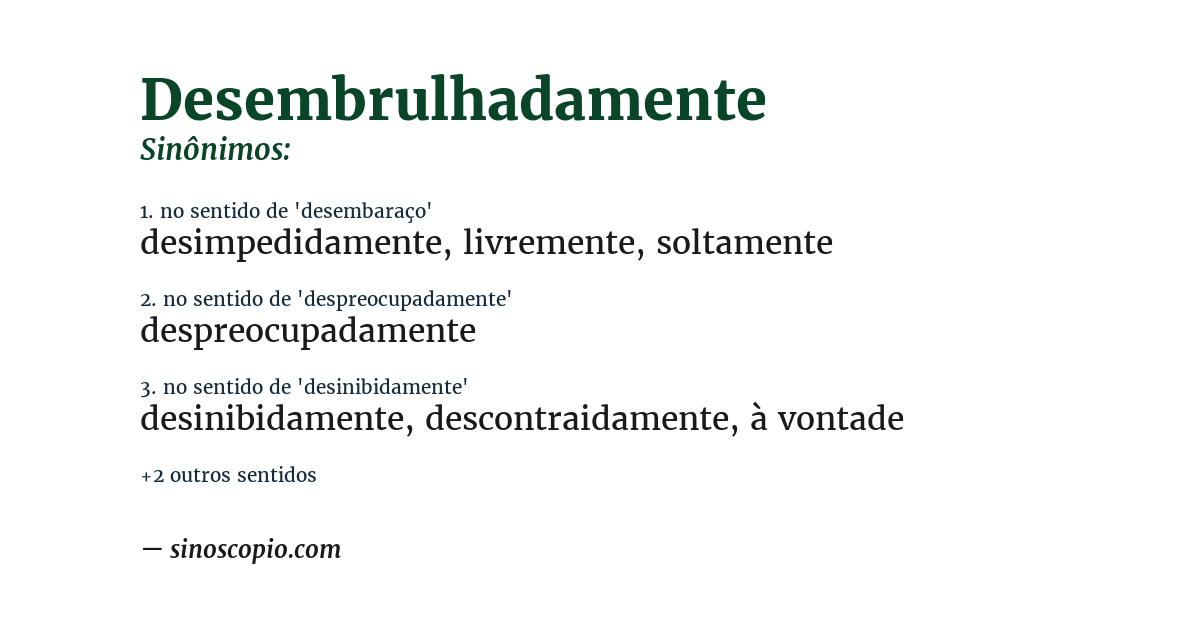 Sinônimo de desembrulhadamente