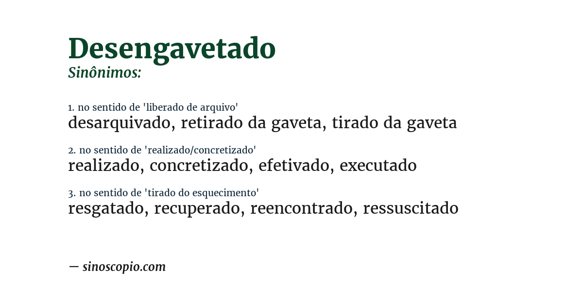 Sinônimo de desengavetado