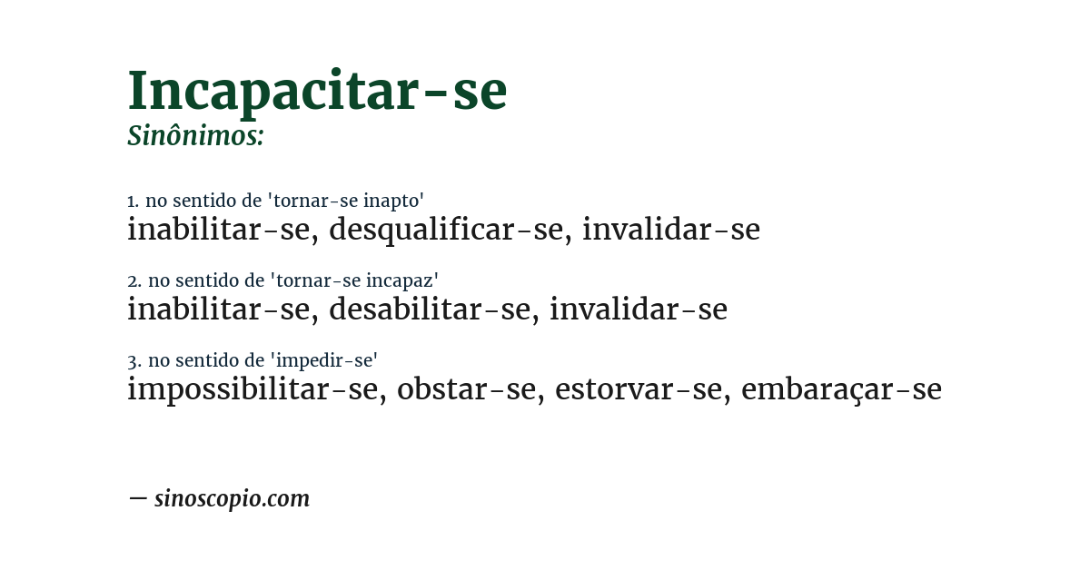 Sinônimo de incapacitar-se