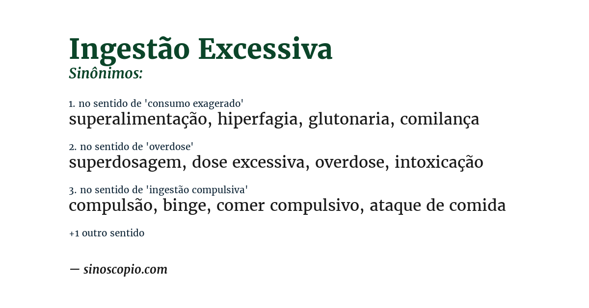 Sinônimo de ingestão excessiva