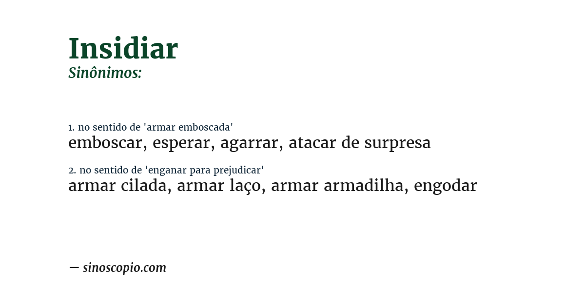 Sinônimo de insidiar