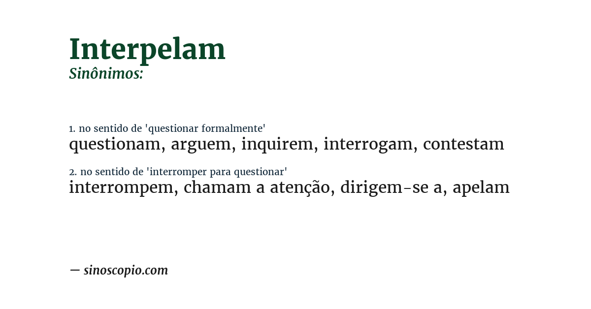 Sinônimo de interpelam