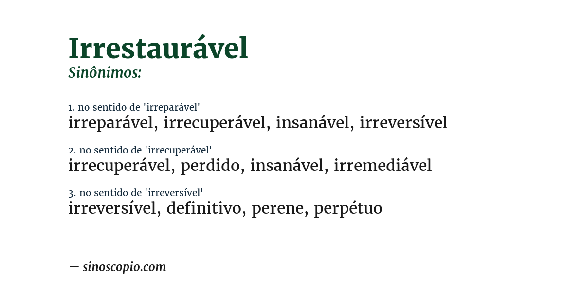 Sinônimo de irrestaurável