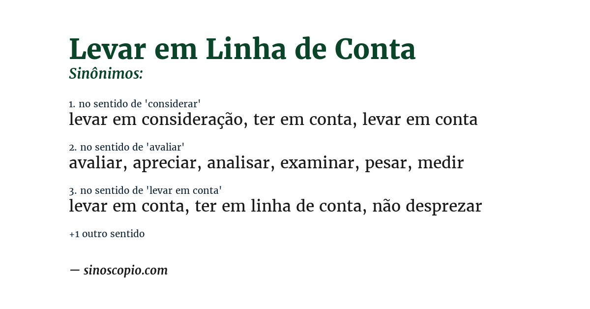 Sinônimo de levar em linha de conta