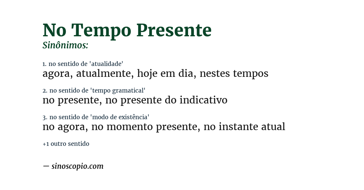 Sinônimo de no tempo presente