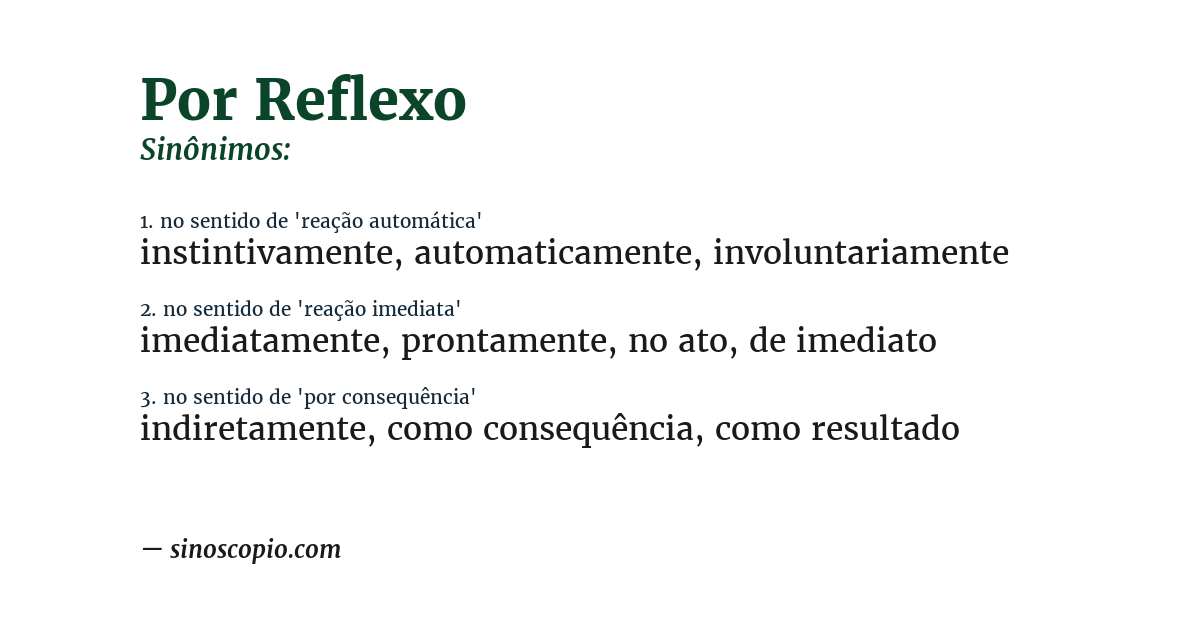 Sinônimo de por reflexo