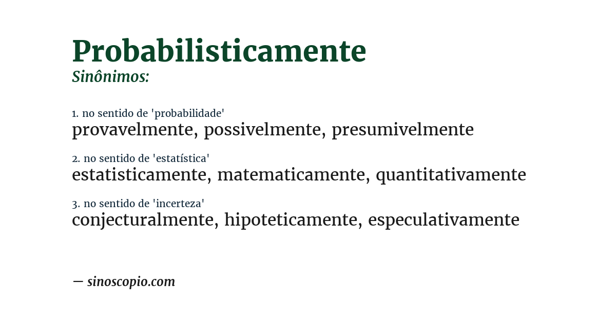 Sinônimo de probabilisticamente