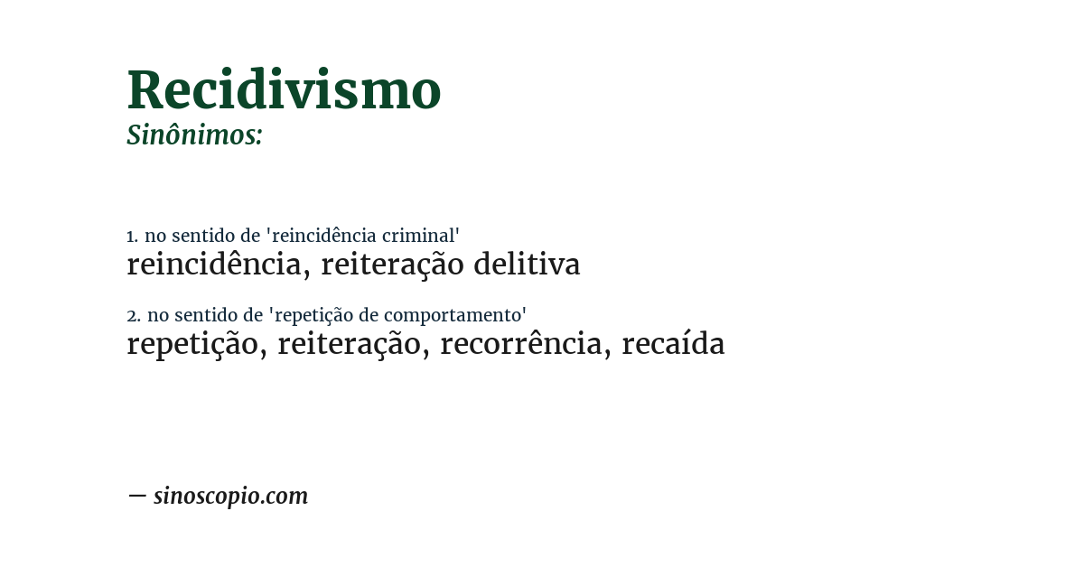 Sinônimo de recidivismo