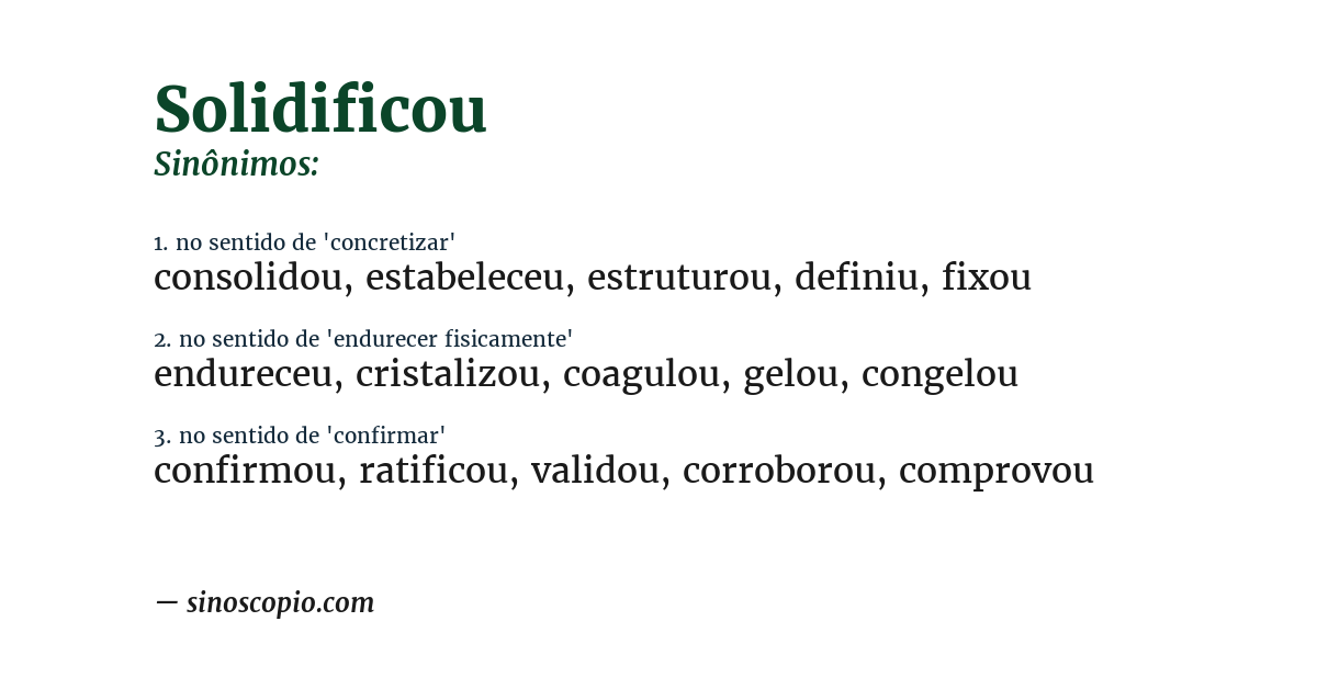 Sinônimo de solidificou