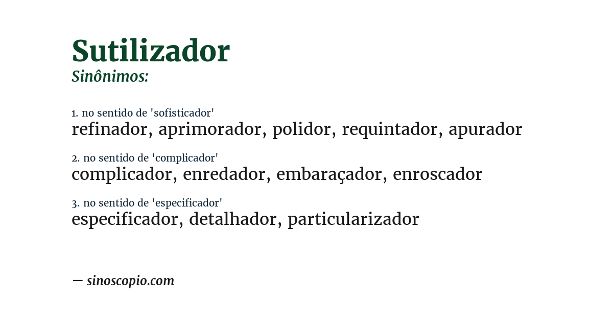 Sinônimo de sutilizador