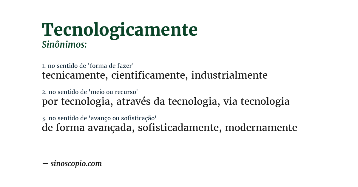 Sinônimo de tecnologicamente