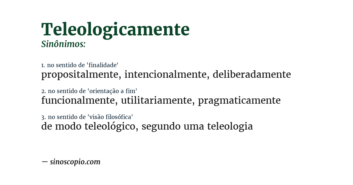 Sinônimo de teleologicamente