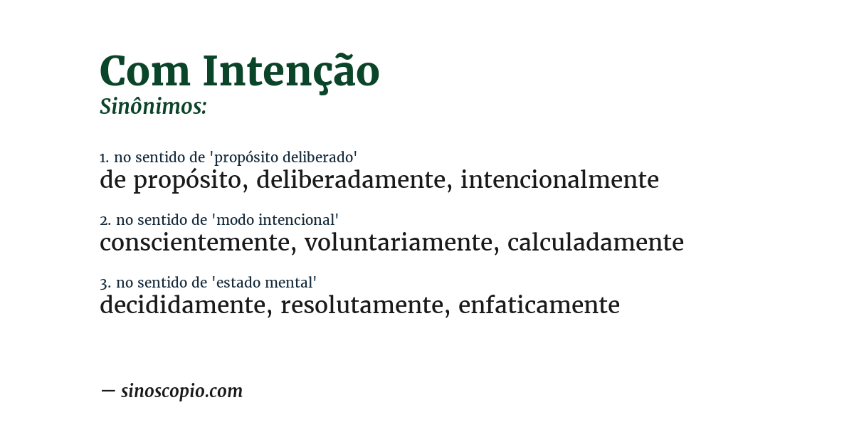Sinônimo de com intenção