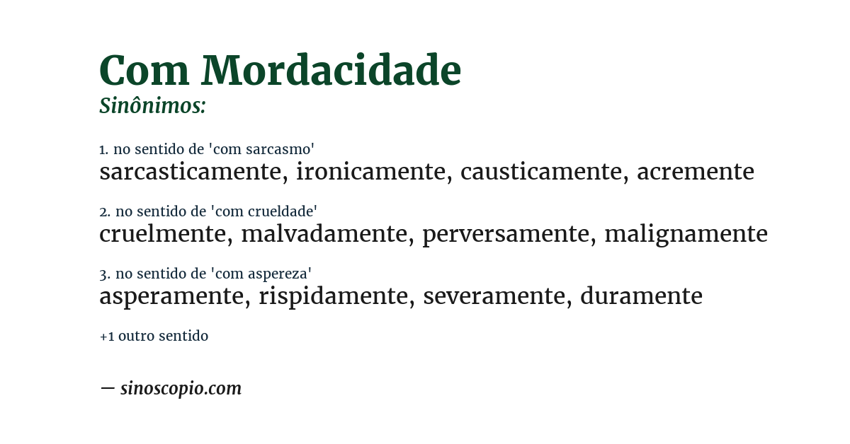 Sinônimo de com mordacidade
