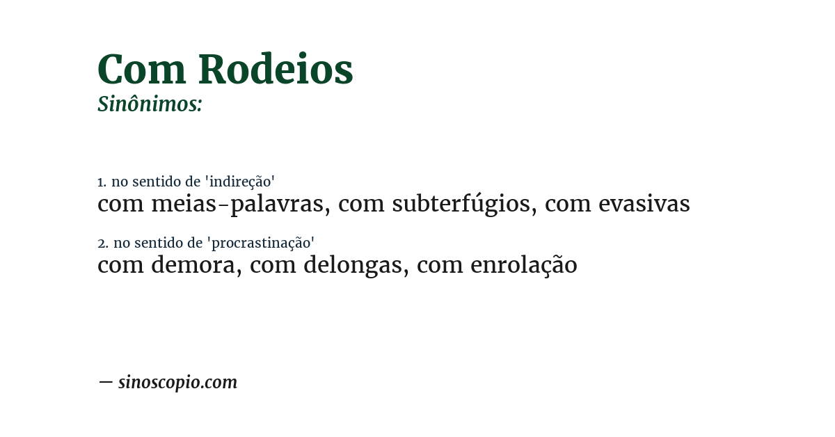 Sinônimo de com rodeios
