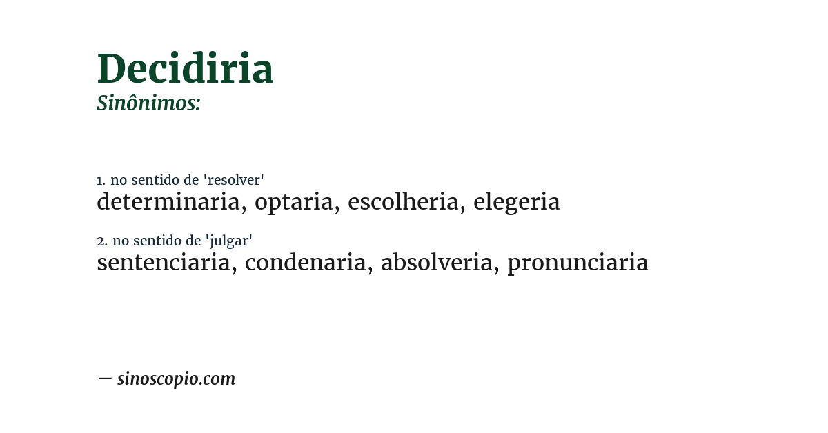 Sinônimo de decidiria