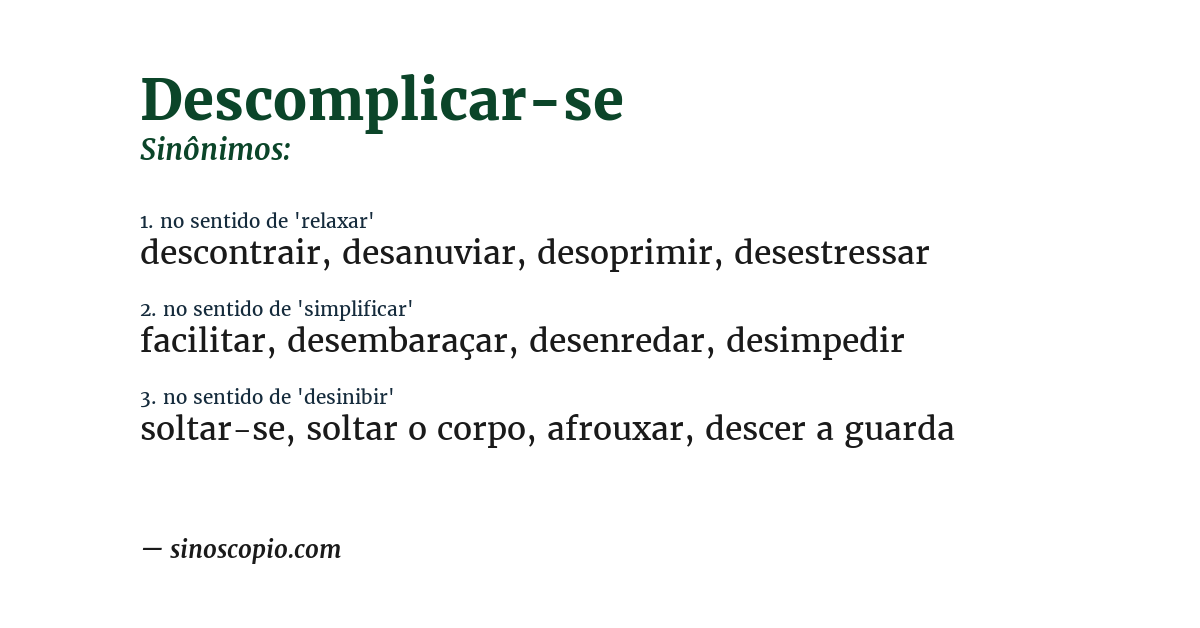 Sinônimo de descomplicar-se