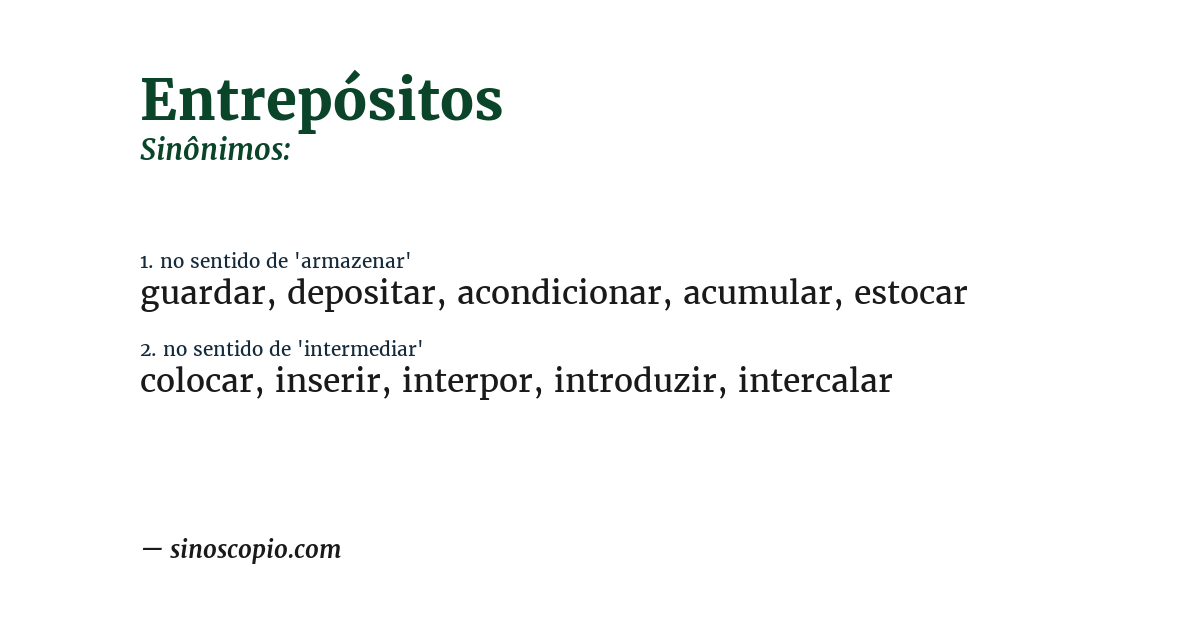 Sinônimo de entrepósitos