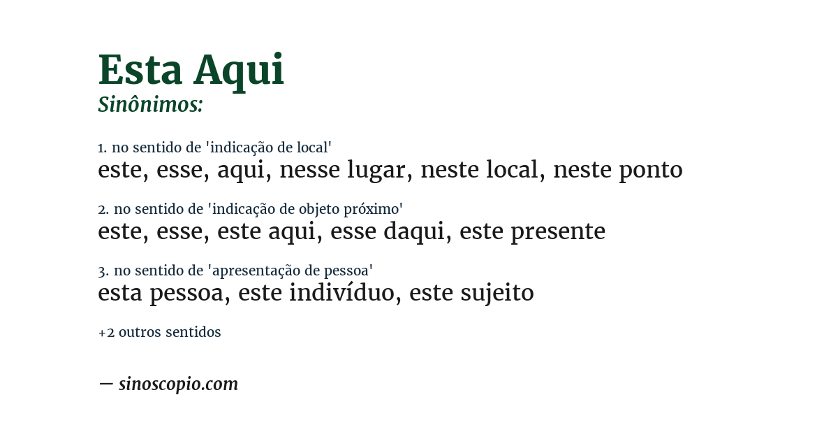 Sinônimo de esta aqui