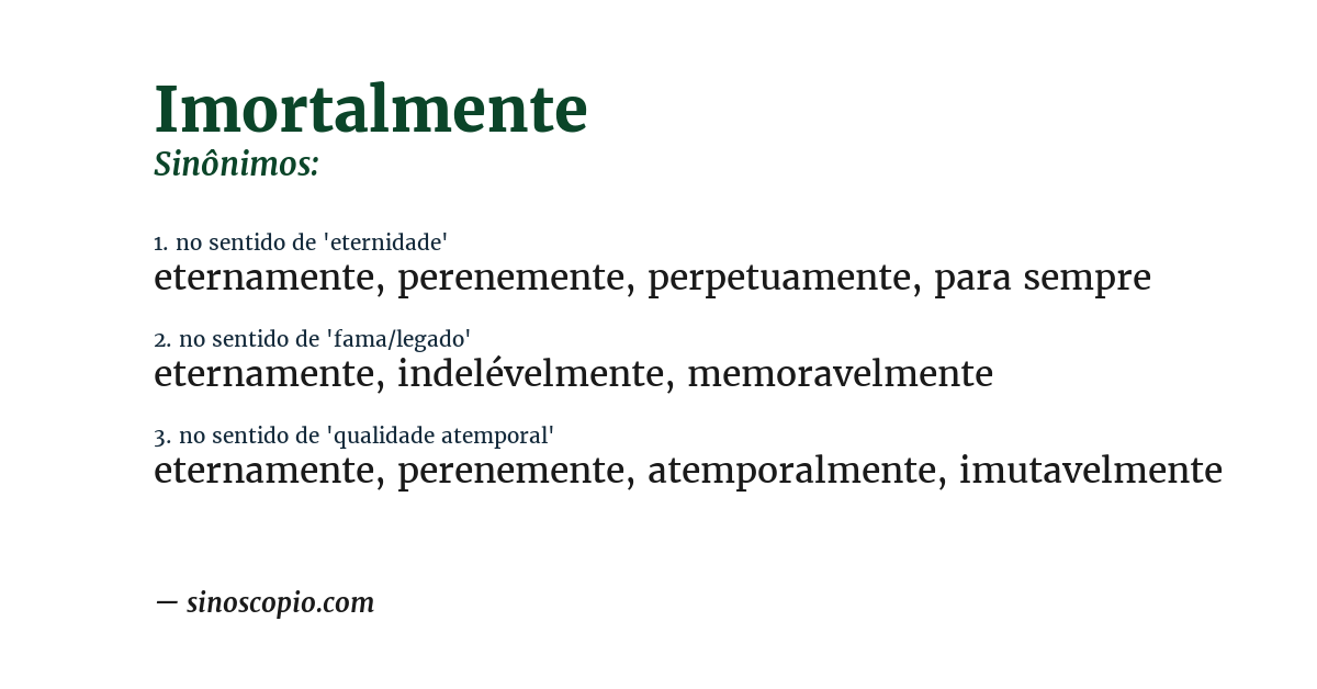 Sinônimo de imortalmente