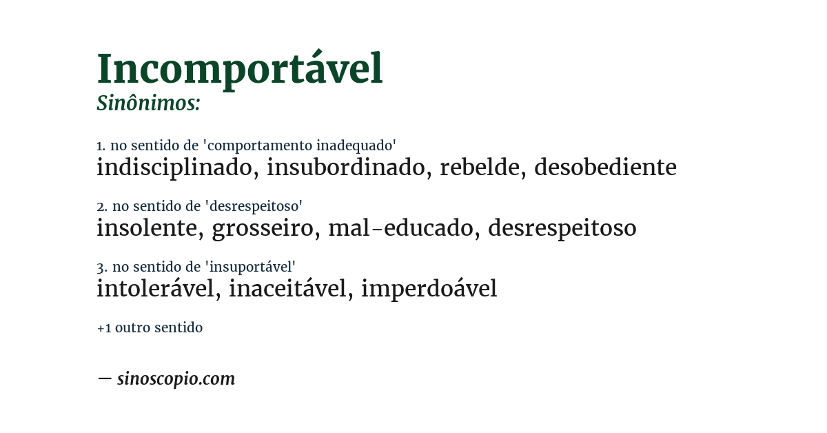 Sinônimo de incomportável