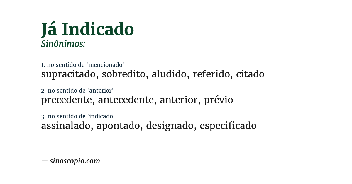 Sinônimo de já indicado