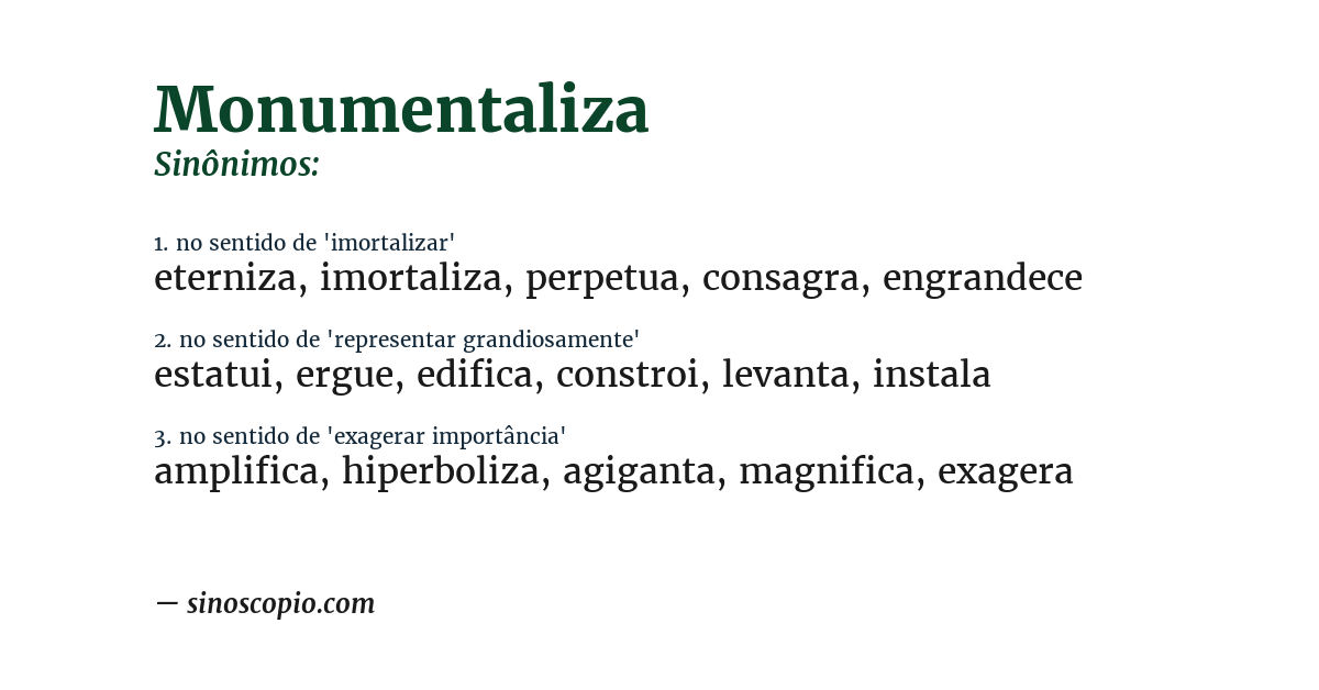 Sinônimo de monumentaliza